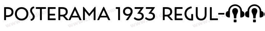 Posterama 1933 Regul字体转换 Posterama 1933 Regul字体转换